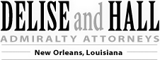Delise and Hall: Admiralty Attorneys - New Orleans, Louisiana